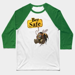 Bee Safe Baseball T-Shirt